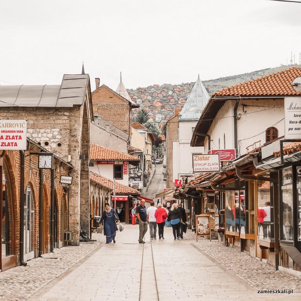 Zwiedzanie Sarajewa: Stare Miasto Sarajewo.